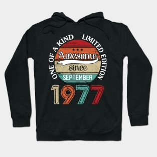 Happy Birthday 43 Years Old To Me Awesome Since September 1977 One Of A Kind Limited Edition Hoodie